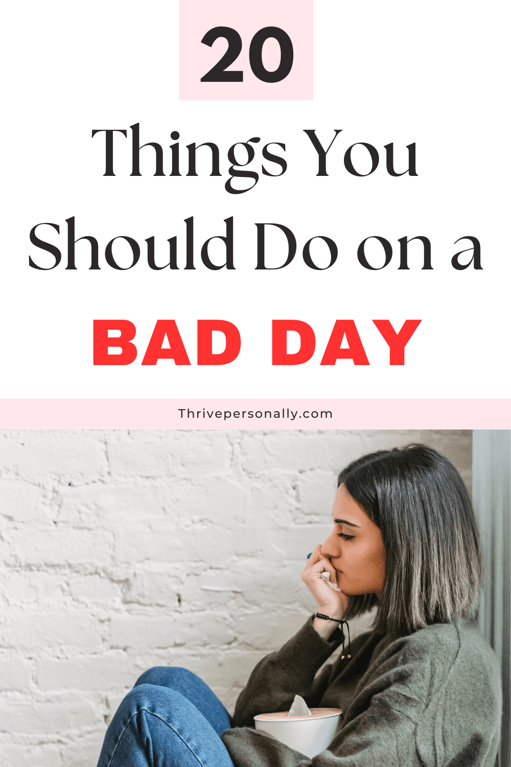 20 Things You Should Do on a Bad Day