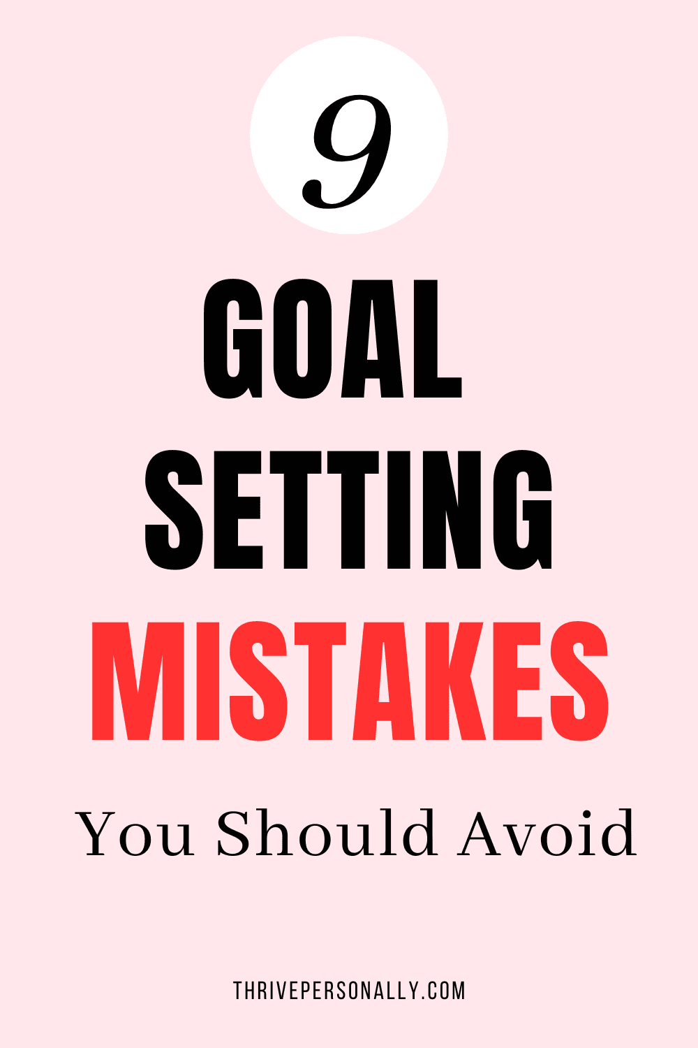 Goal Confuse 9 Common Goal-Setting Mistakes You Should Avoid