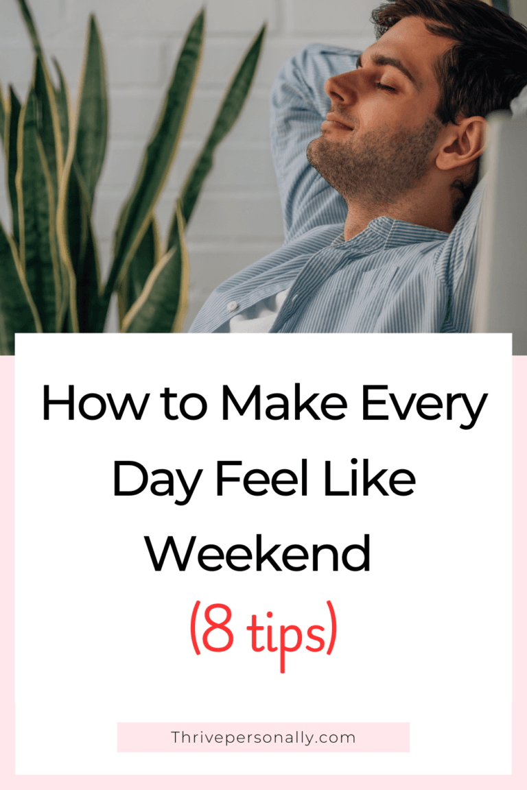 Weekedn Feeling How to Make Every Day Feel Like Weekend