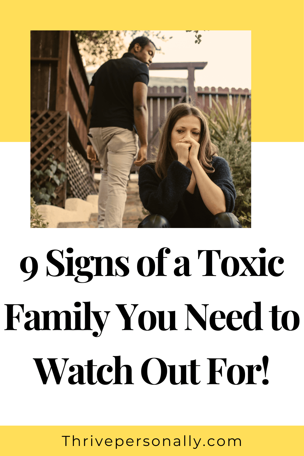 9 Signs of a Toxic Family You Need to Watch Out For