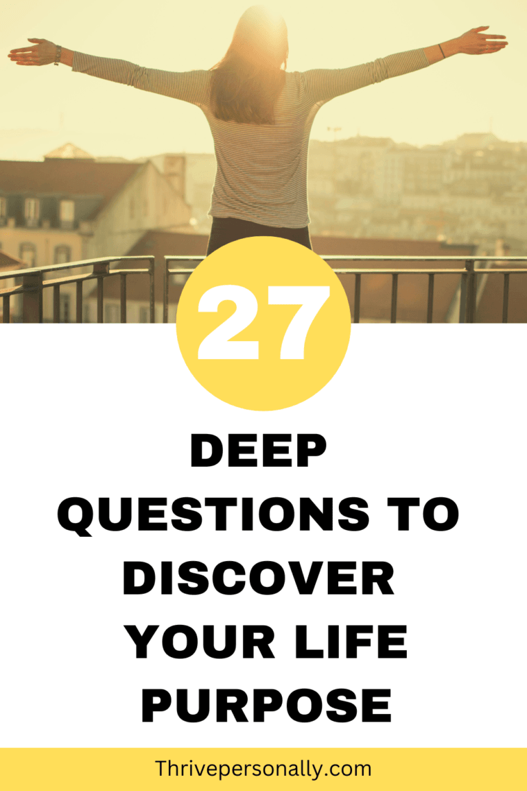 27 Deep Questions to Help You Discover Your Life Purpose