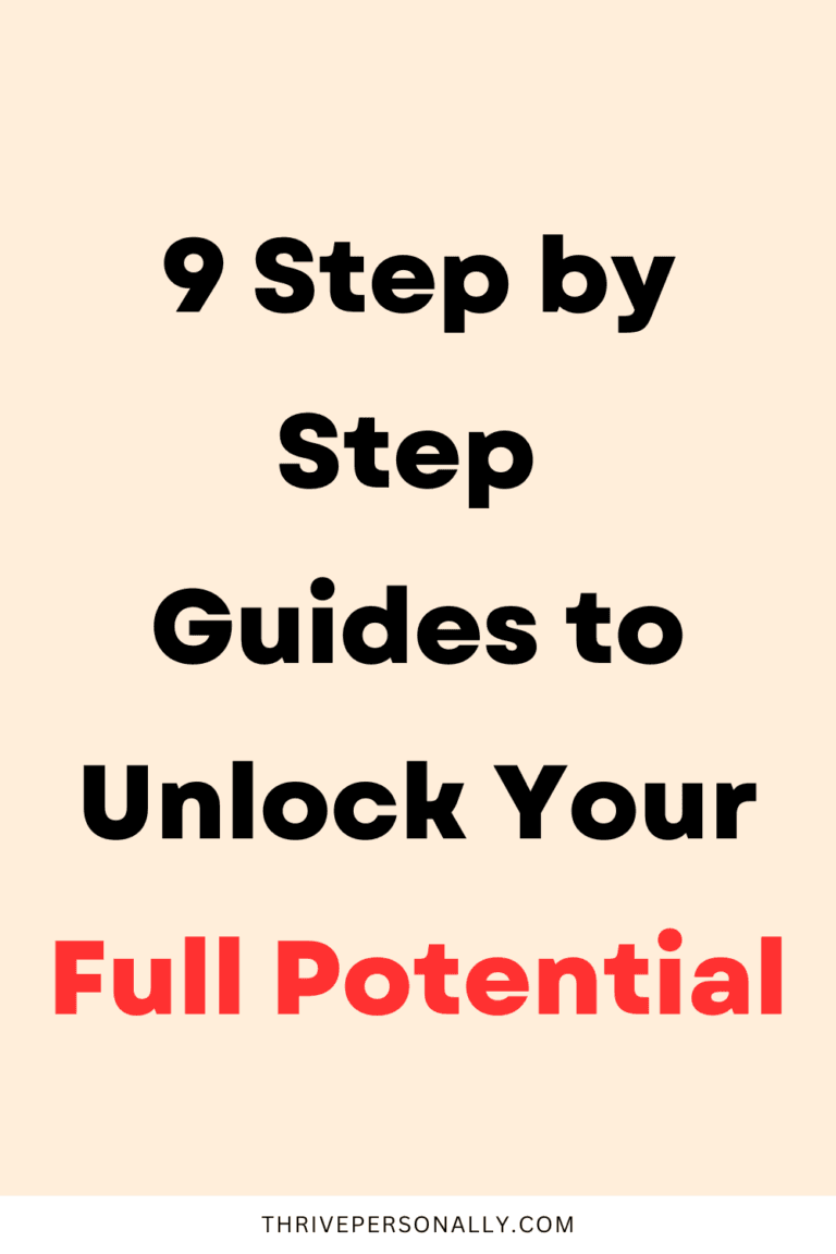 9 Step-by-Step Guides to Unlock Your Full Potential