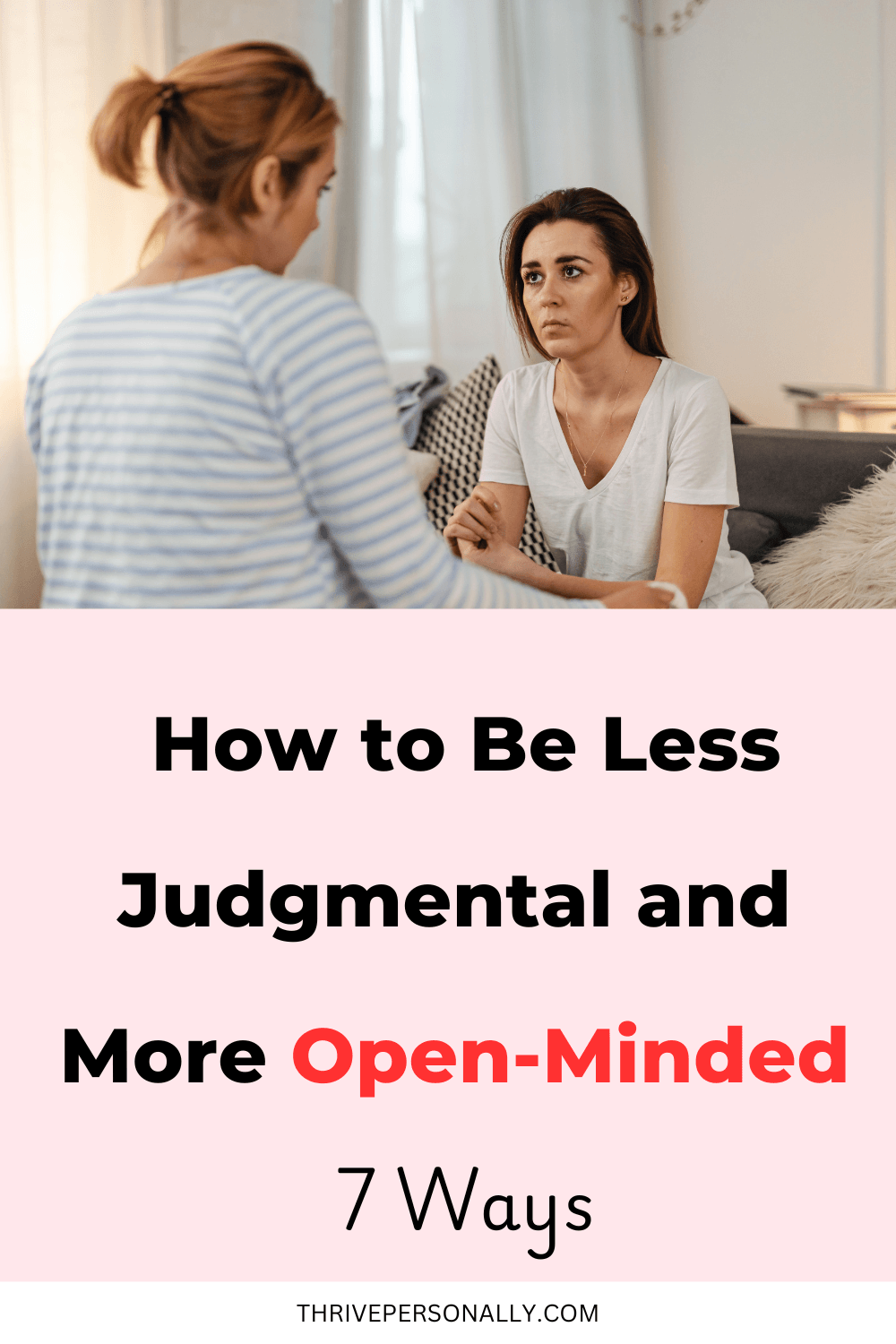 Less Judgmental How to Be Less Judgmental and More Open-Minded - 7 Ways