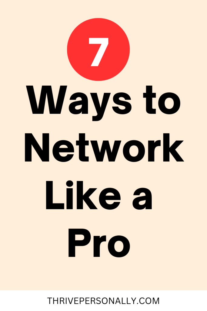 7 Ways to Network Like a Pro