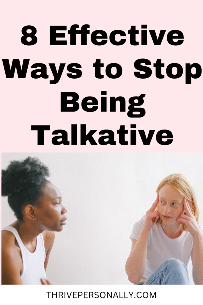 8 Effective Ways to Stop Being Talkative