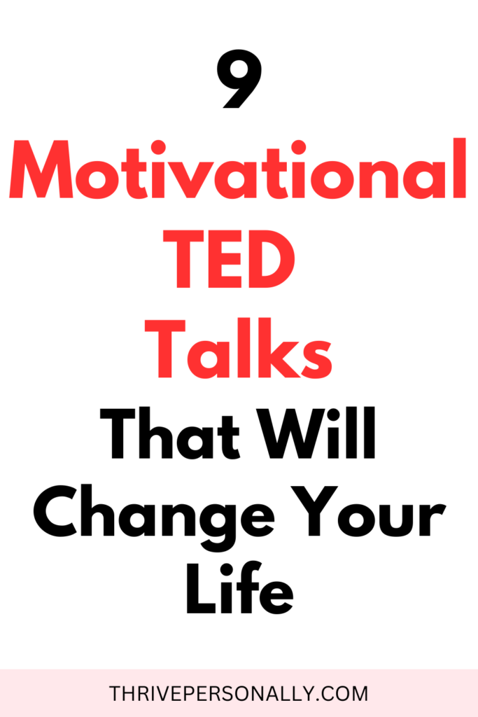 9 Motivational TED Talks That Will Change Your Life