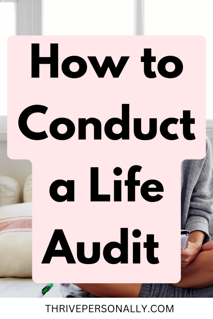 How to Conduct a Life Audit and Level Up to Your Highest Self