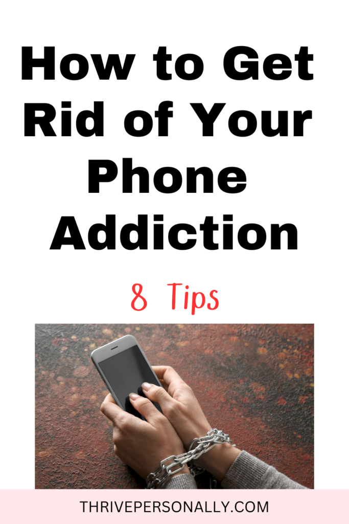 How to Get Rid of Your Phone Addiction