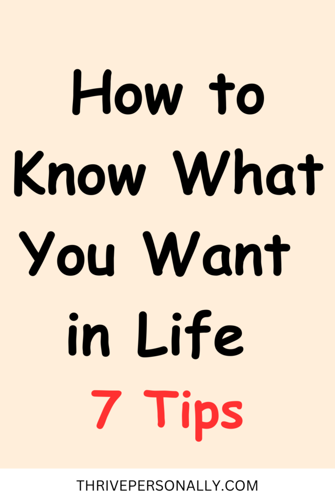 How to Know What You Want in Life