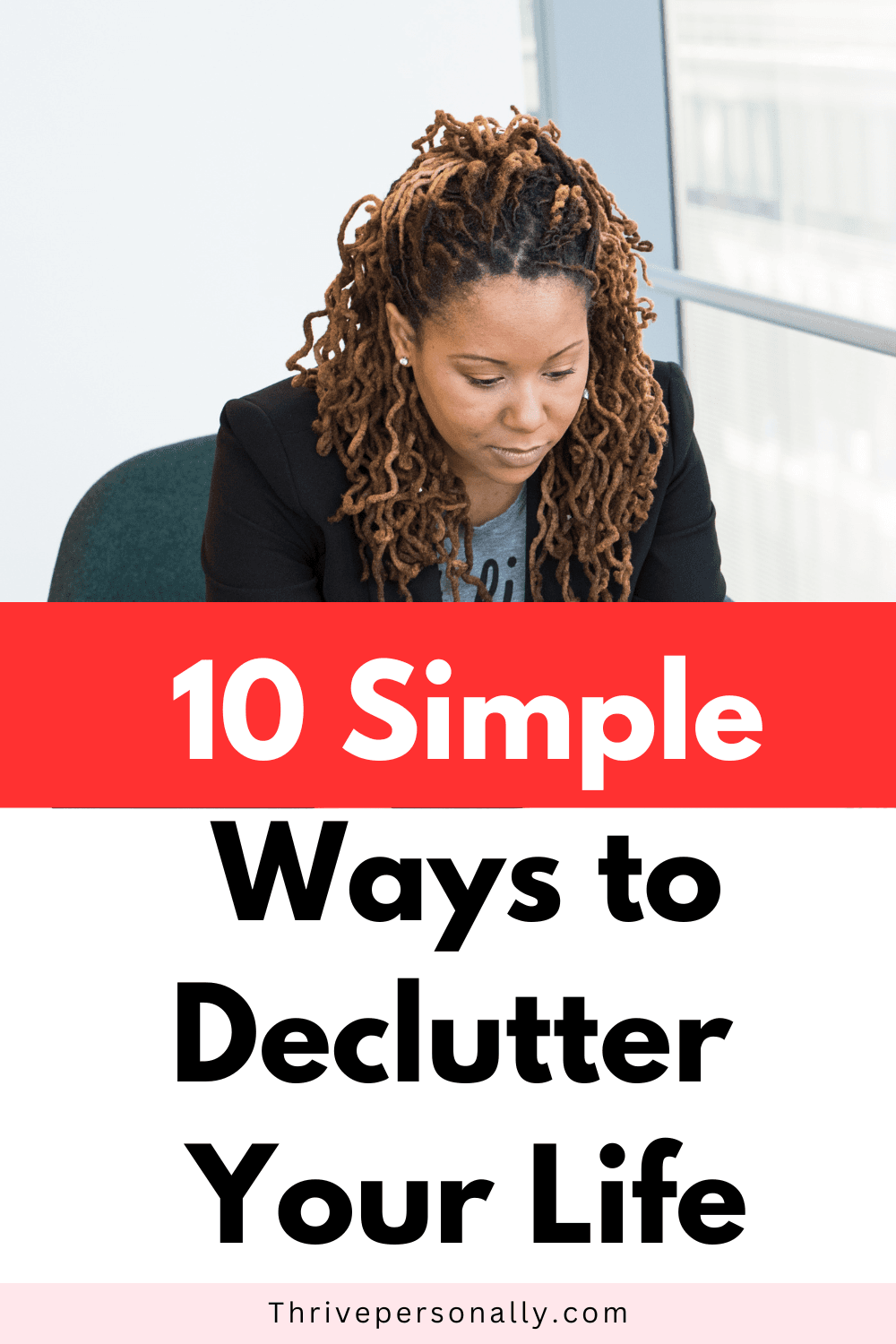 10 Simple Ways to Declutter Your Life