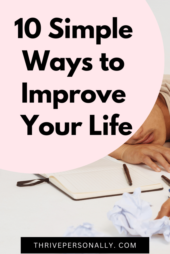 10 Simple Ways to Improve Your Life