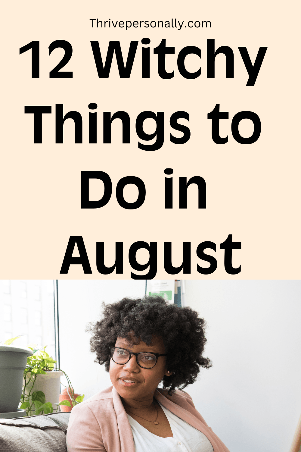 12 Witchy Things to Do in August