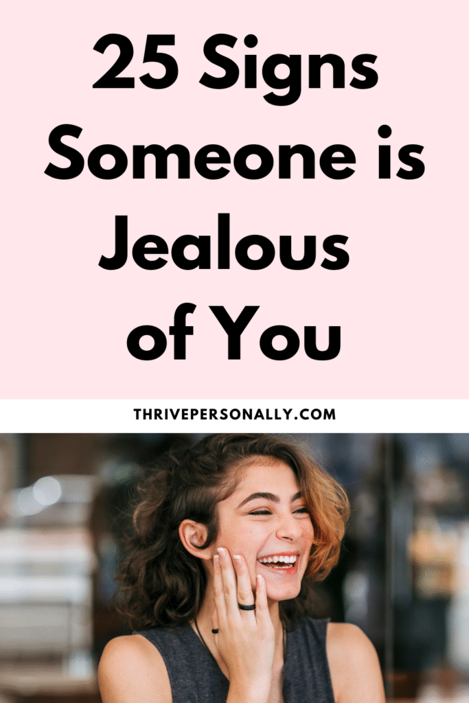 jealous of you?