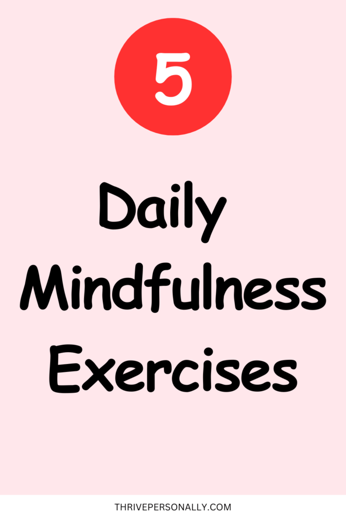 These 5 daily mindfulness