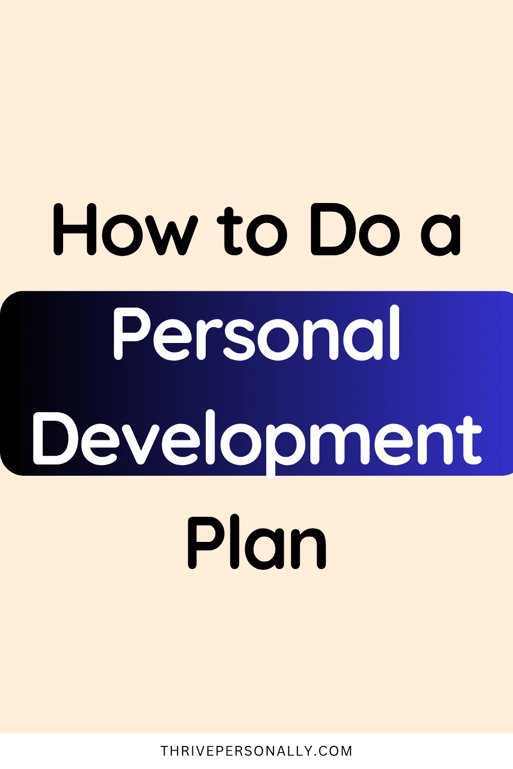 How to Do a Personal Development Plan