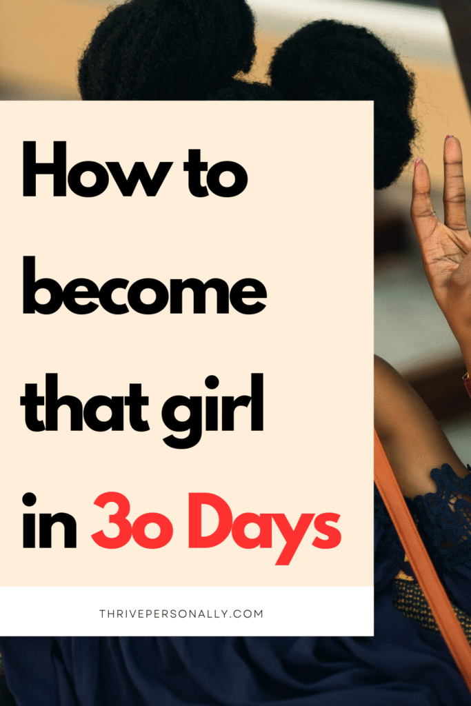 That girl lifestyle starts with simple daily shifts—this guide shows how to glow up in 30 days.
