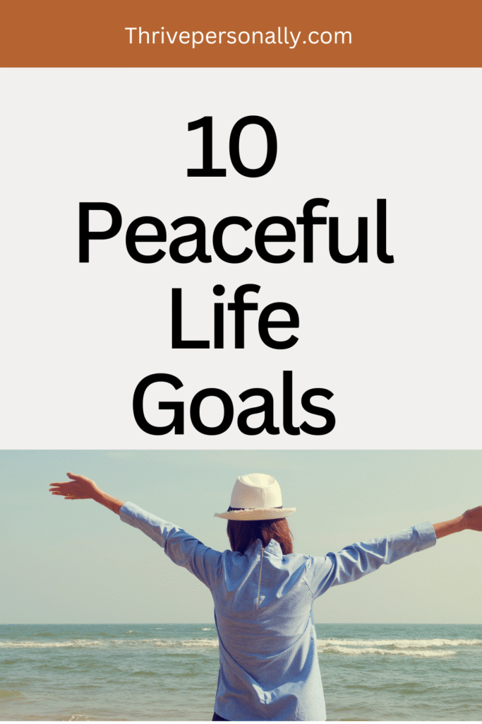 peaceful life goals
