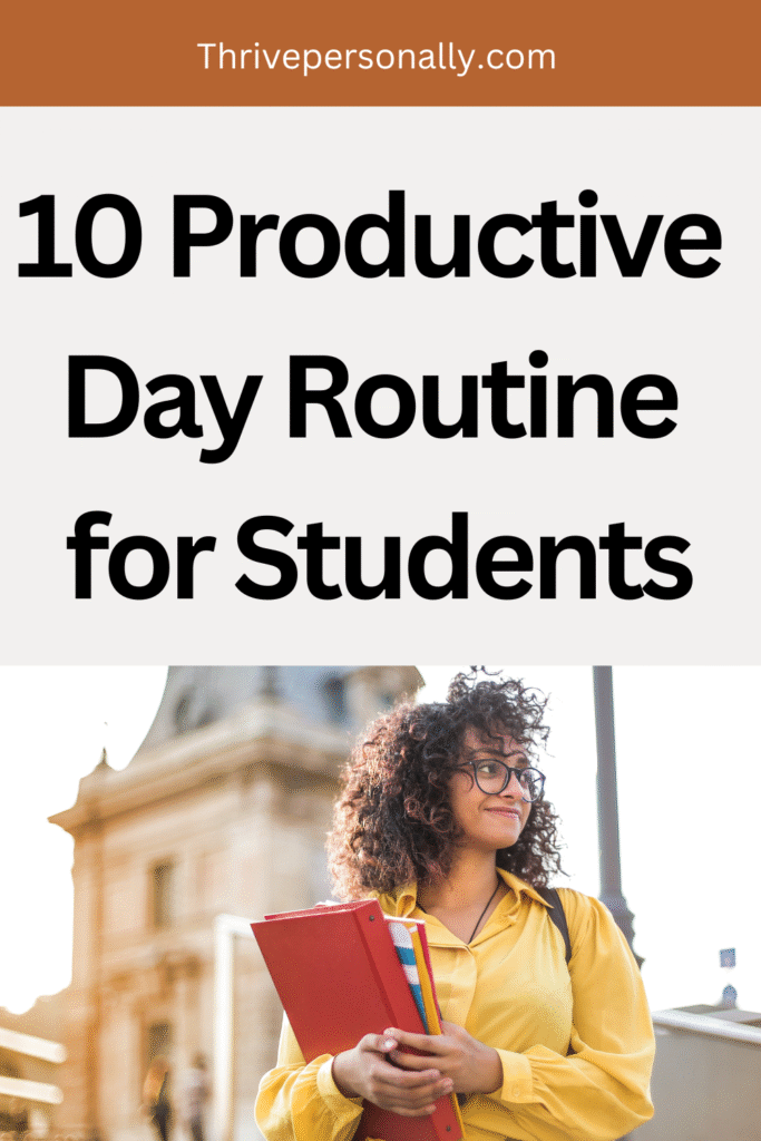 Productive Day Routine Tips for Students