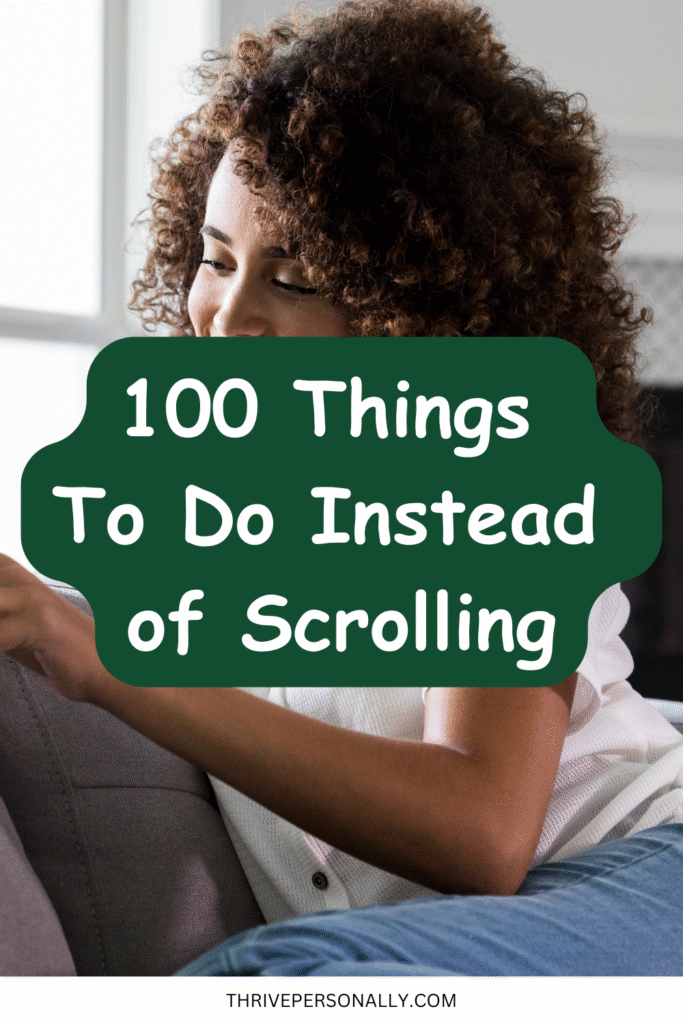 Activities to Engage Instead of Scrolling