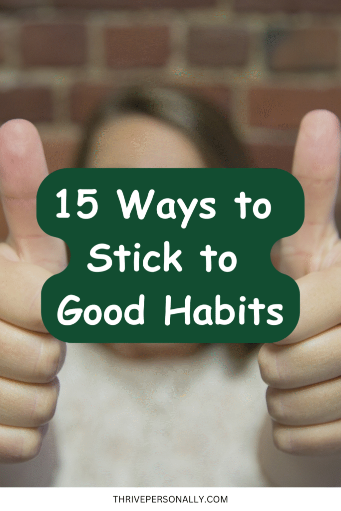 how to develop good habits