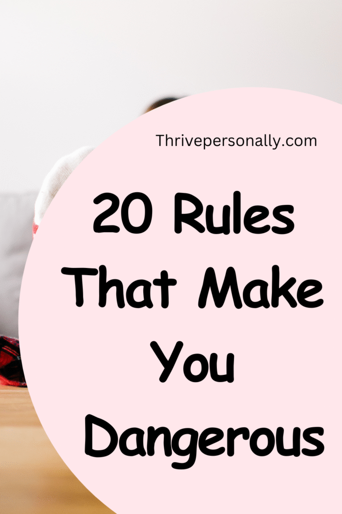 Rules That Will Make You Dangerous