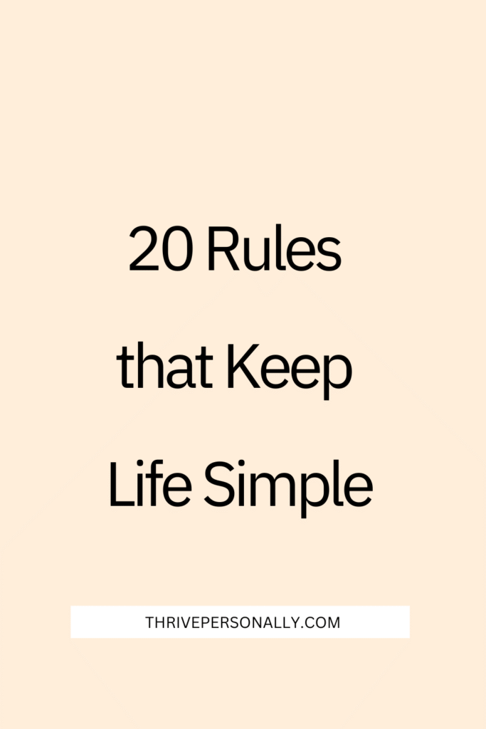20 Rules that Keep Life Simple