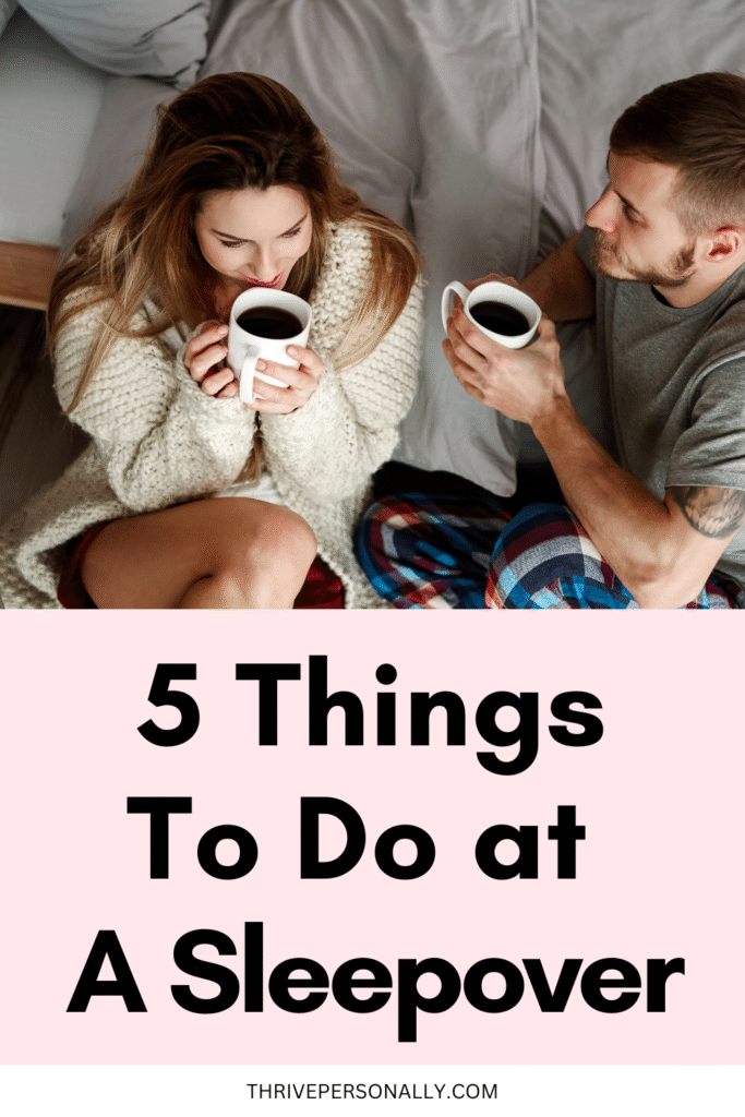 5 Things to Do at a Sleepover