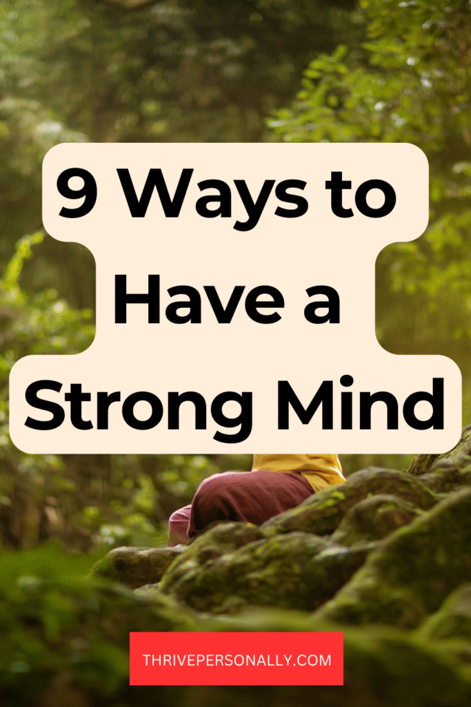 Have a Strong Mind