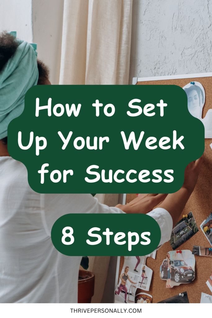 How to Set Up Your Week for Success - 8 Steps