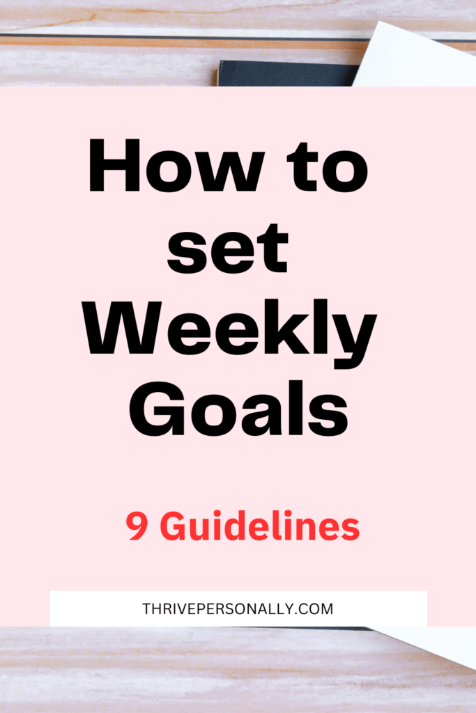 How to set weekly goals - 9 Guidelines