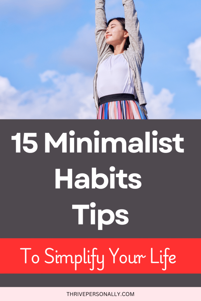 Minimalist Habits to Simplify Your Life