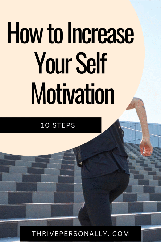 10 Steps to Increase Your Self Motivation