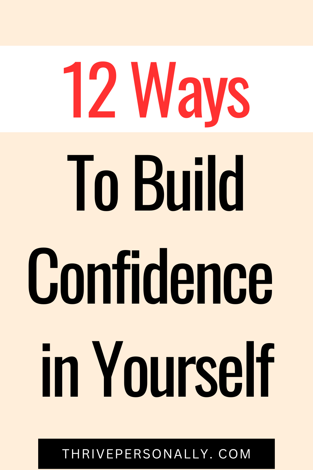 12 Ways to Build Confidence in Yourself