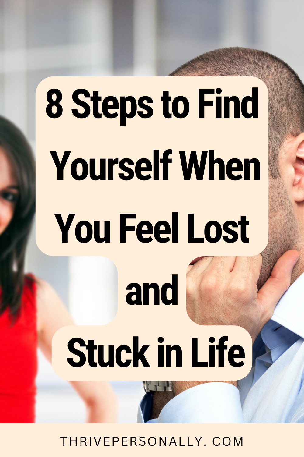 8 Steps to Find Yourself When You Feel Lost and Stuck in Life