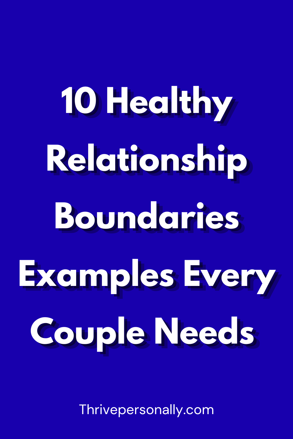 Healthy Relationship Boundaries Examples Every Couple Needs