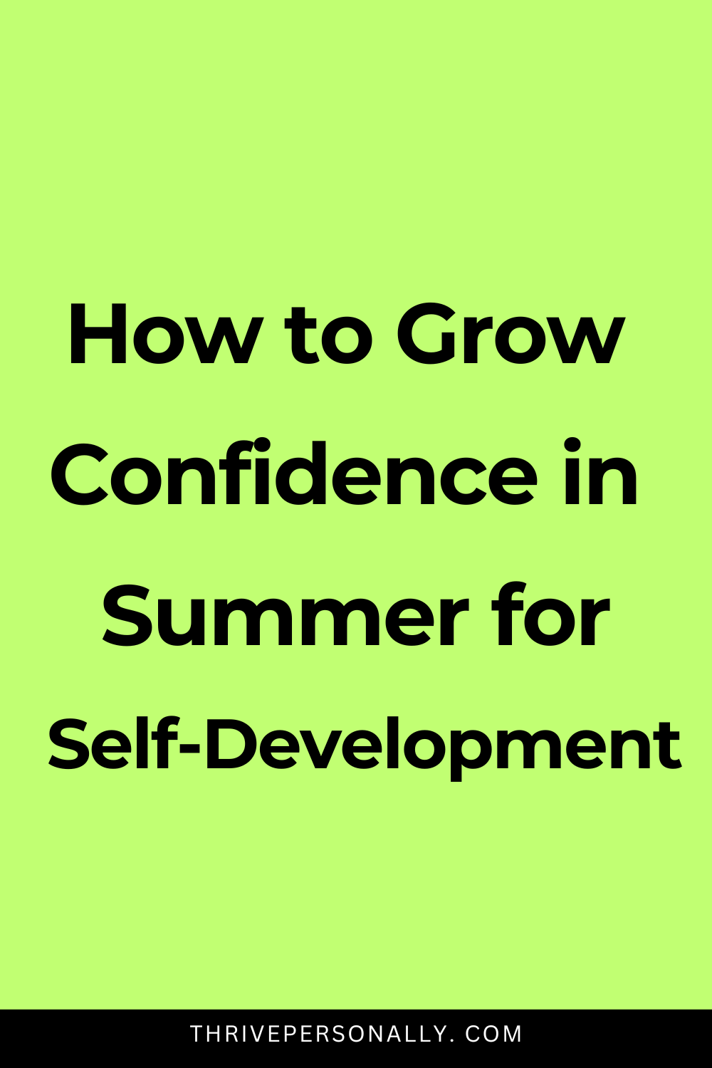 How to Grow Confidence in Summer for Self Development
