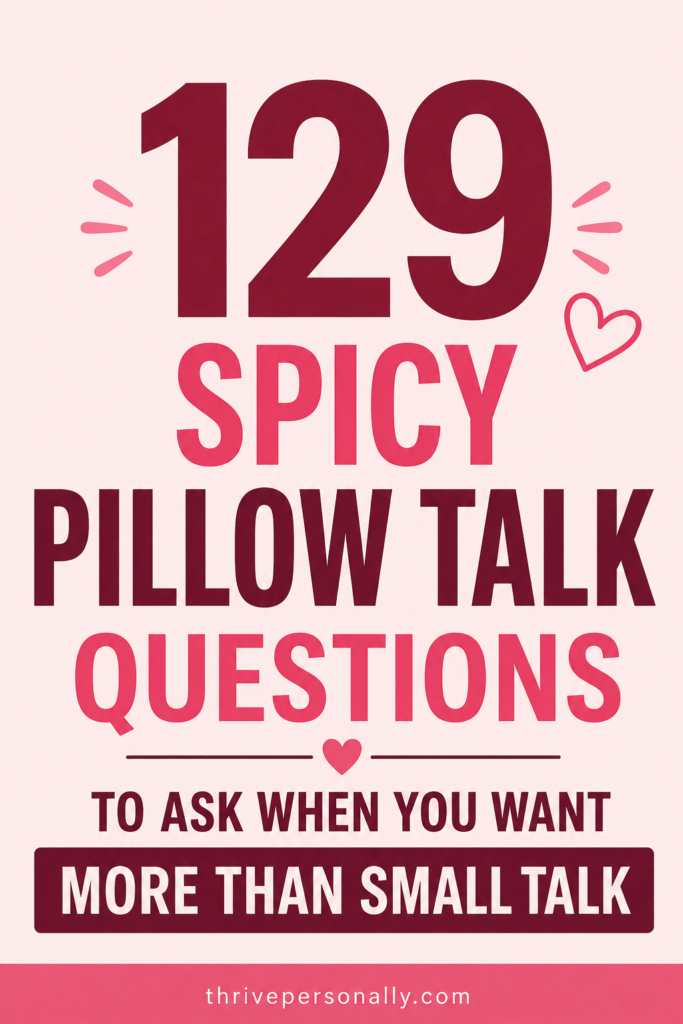 Spicy Pillow Talk Questions to Ask 